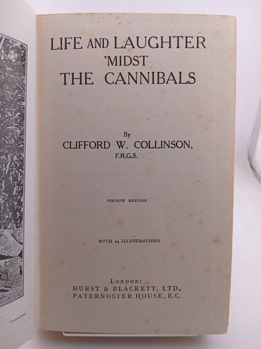 Life and laughter 'midst the cannibals. by Clifford W. Collinson