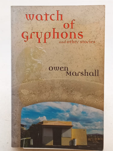 Print Books - Watch of Gryphons: And Other Stories by Owen Marshall - Book Express