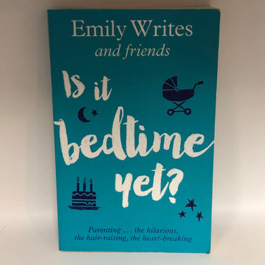 Is it Bedtime Yet? by Emily Writes and friends - Book Express - Used Print Books