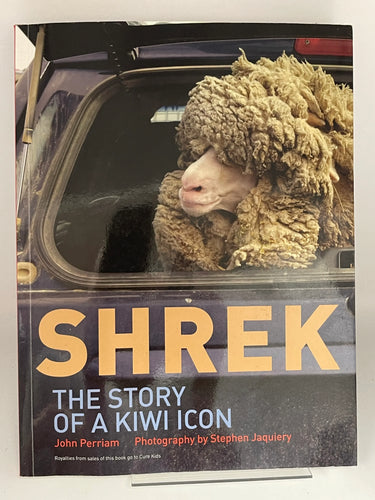 Shrek: The Story of a Kiwi Icon by John Perriam, Robin Major - Book Express - Used Print Books