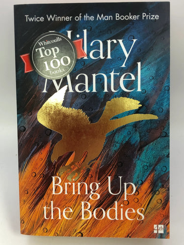 Bring Up the Bodies by Hilary Mantel - Book Express - Used Print Books
