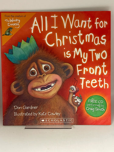 All I Want for Christmas is My Two Front Teeth by Don Gardner - Book Express - Used Print Books