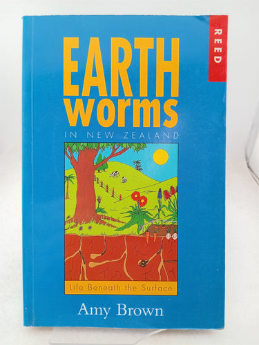 Print Books - Earthworms in New Zealand: Life Beneath the Surface by Amy Brown - Book Express