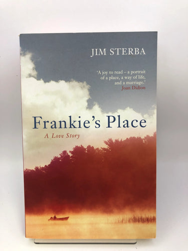 Frankie's Place : A Love Story by Jim Sterba - Book Express - Used Print Books