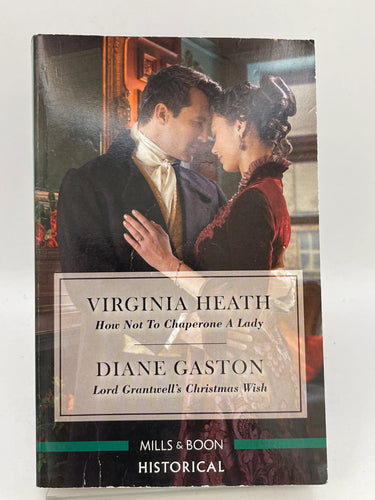 How Not to Chaperone a Lady/Lord Grantwell's Christmas Wish by Virginia Heath, Diane Gaston - Book Express - Used Print Books