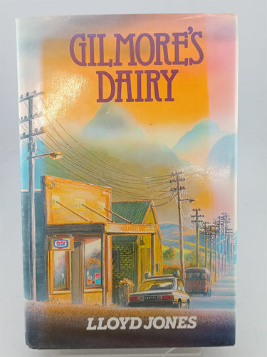 Print Books - Gilmore's Dairy by Lloyd Jones - Book Express