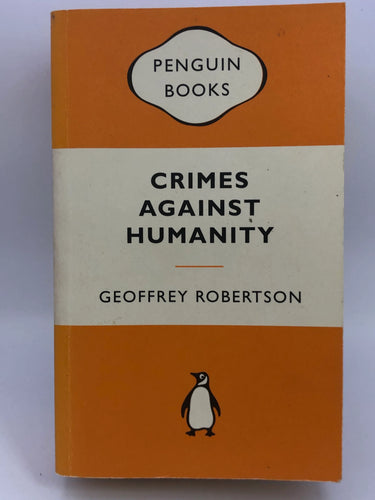 Crimes Against Humanity by Geoffrey Robertson - Book Express - Used Print Books