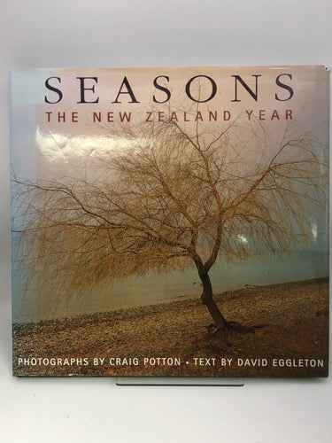 Seasons: the New Zealand Year by David Eggleton, Craig Potton - Book Express - Used Print Books