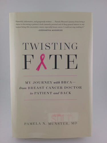 Twisting Fate: My Journey with BRCA―from Breast Cancer Doctor to Patient and Back by Pamela Munster - Book Express - Used Print Books