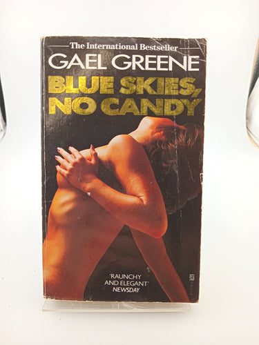 Blue Skies, No Candy by Gael Greene - Book Express - Used Print Books