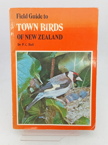 Print Books - Field guide to town birds of New Zealand by Peter Creswick Bull - Book Express