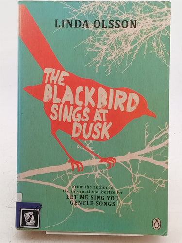 Print Books - The Blackbird Sings at Dusk by Linda Olsson - Book Express