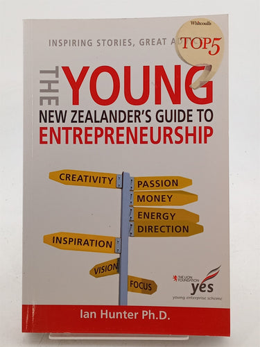 Print Books - The Young New Zealander's Guide To Entrepreneurship by Ian Hunter - Book Express