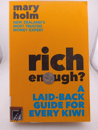 Print Books - Rich Enough? a Laid-Back Guide for Every Kiwi by Mary Holm - Book Express
