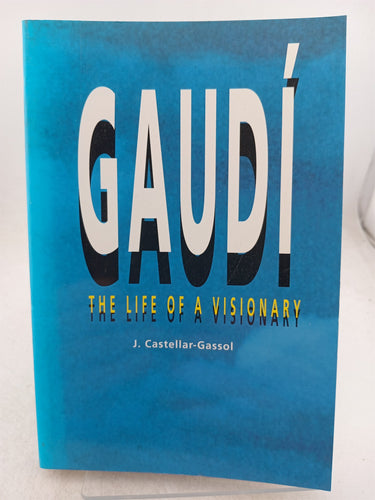 Print Books - Gaudi: The life of a visionary (Per conixer) (Catalan Edition) by Joan Castellar-Gassol - Book Express