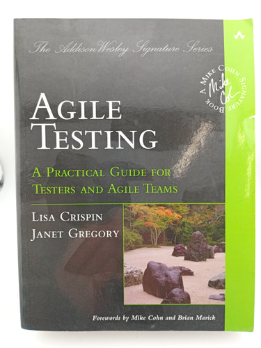 Agile Testing: A Practical Guide for Testers and Agile Teams by Lisa Crispin, Janet Gregory - Book Express - Used Print Books