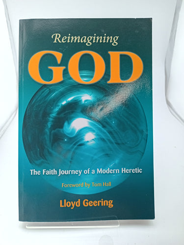 Reimagining God by Lloyd Geering - Book Express - Used Print Books