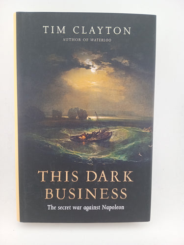 This Dark Business by Tim Clayton - Book Express - Used Print Books