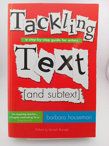 Tackling Text: A Step-by-Step Guide for Actors by Barbara Houseman - Book Express - Used Print Books