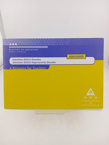 Print Books - Attention Deficit Disorder - Attention Deficit Hyperactivity Disorder by Ministry of Education - Book Express