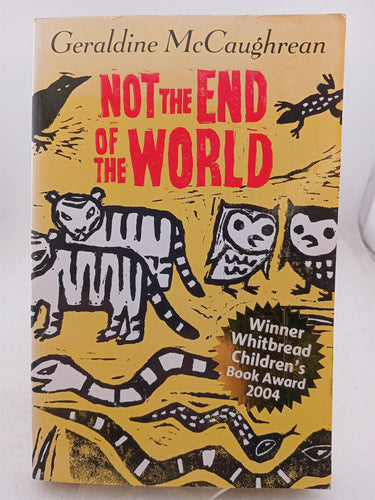 Print Books - Not the End of the World by Geraldine McCaughrean - Book Express