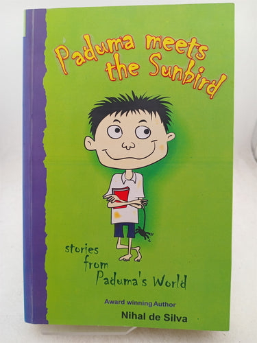 Print Books - Paduma Meets the Sunbird: Stories from Paduma's World by Nihal de Silva - Book Express