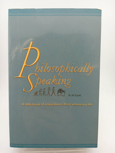 Philosophically Speaking by Dr. Jim Euclid - Book Express - Used Print Books