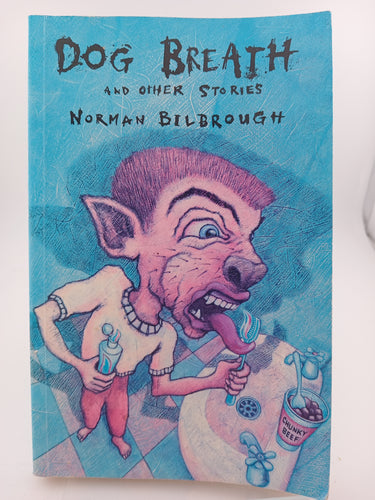 Dog Breath and other Stories by Norman Bilbrough - Book Express - Used Print Books
