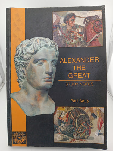 Alexander the Great Study Notes by Paul Artus - Book Express - Used Print Books