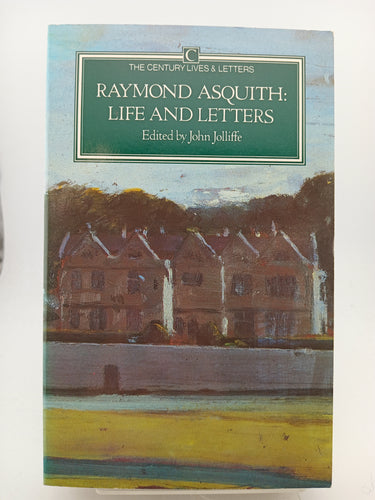 Raymond Asquith: Life and Letters by John Jolliffe - Book Express - Used Print Books