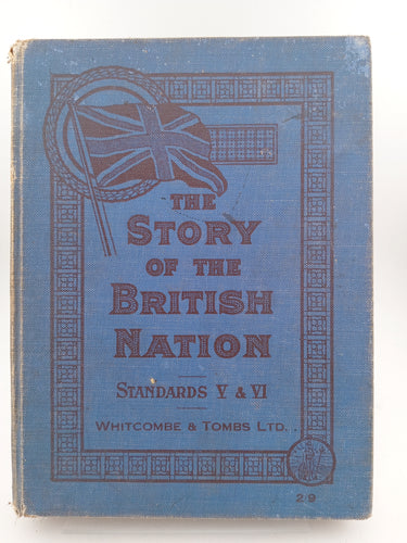 The Story of the British Nation. A Course of British History for Standard V & VI by Unknown - Book Express - Used Print Books
