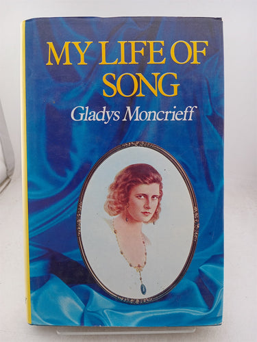 Print Books - My Life of Song by Gladys Moncrieff - Book Express