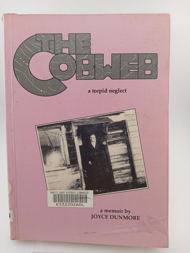 The Cobweb: A Torpid Neglect by Joyce Dunmore - Book Express - Used Print Books