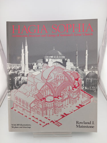 Hagia Sophia: Architecture, Structure, and Liturgy of Justinian's Great Church by Rowland J. Mainstone - Book Express - Used Print Books