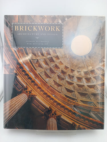 Brickwork: Architecture and Design by Andrew Plumridge & Wim Meulenkamp - Book Express - Used Print Books