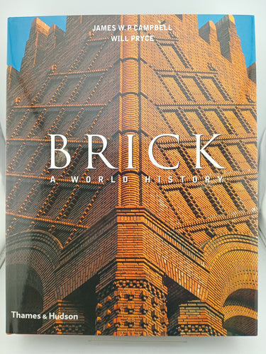 Brick: A World History by James W. P. Campbell, Will Pryce - Book Express - Used Print Books