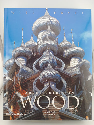 Architecture in Wood by Will Pryce - Book Express - Used Print Books
