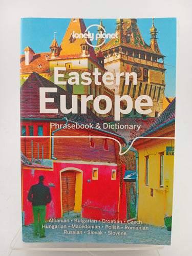 Lonely Planet Eastern Europe Phrasebook & Dictionary by Anila Mayhew, Ronelle Alexander, Anamaria Beligan, Piotr Czajkowski, Gordana & Ivan Ivetac, James Jenkin, Dana Lovinesku, Christina Mayer, Liljana Mitkovska, Richard Nebesky, Katarina Nodrovicziova - Book Express - Used Print Books