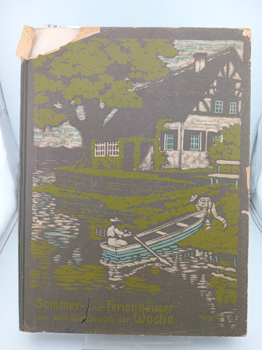 Sommer- und Ferienhäuser aus dem Wettbewerb der Woche. 10. Sonderheft der Woche. by Hermann Muthesius - Book Express - Used Print Books