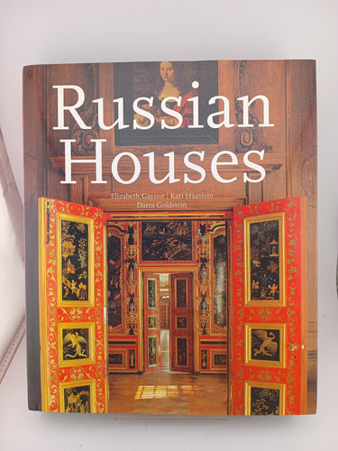 Russian Houses by Elizabeth Gaynor, Kari Haavisto, Darra Goldstein - Book Express - Used Print Books