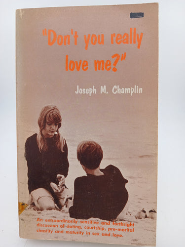 Don't You Really Love Me? by Joseph M. Champlin - Book Express - Used Print Books