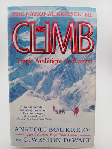The Climb: Tragic Ambition on Everest by Anatoli Boukreev, G. Weston DeWalt - Book Express - Used Print Books