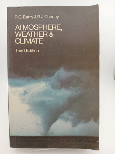 Atmosphere, Weather and Climate by R. J. Barry, R. G. Choeley - Book Express - Used Print Books