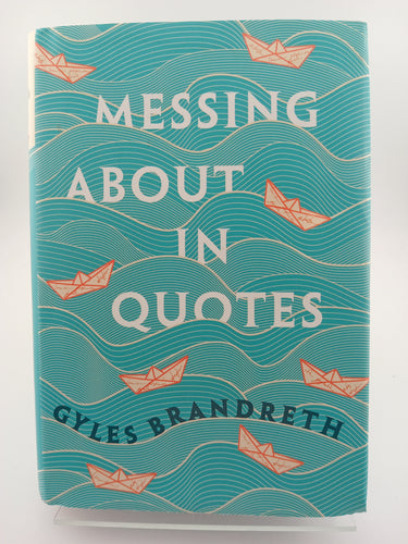 Messing About in Quotes: A Little Oxford Dictionary of Humorous Quotations by Gyles Brandreth - Book Express - Used Print Books
