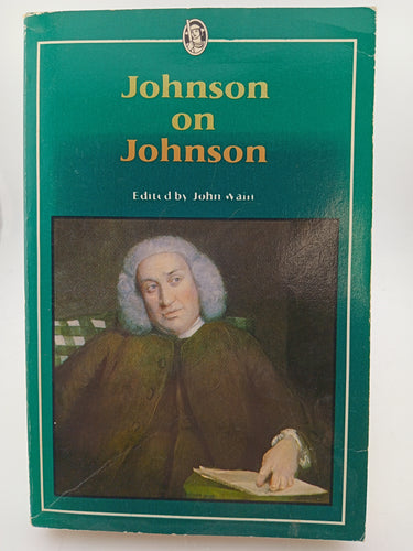 Johnson on Johnson: A Selection of the Personal and Autobiographical Writings of Samuel Johnson, 1709-1784 by Samuel Johnson - Book Express - Used Print Books