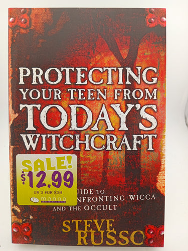 Protecting Your Teen from Today's Witchcraft: A Parent's Guide to Confronting Wicca and the Occult by Steve Russo - Book Express - Used Print Books