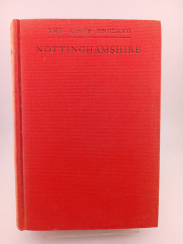 Nottinghamshire (The King's England) Edited by Arthur Mee - Book Express - Used Print Books