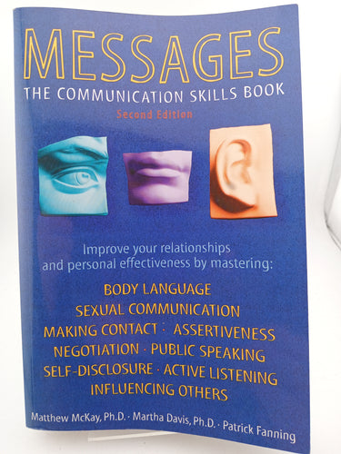 Messages: The Communication Skills Book by Matthew McKay, Martha Davis, Patrick Fanning - Book Express - Used Print Books