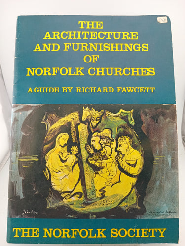 The Architecture and Furnishings of Norfolk Churches: A Guide by Richard Fawcett - Book Express - Used Print Books