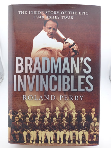 Bradman's Invincibles by Roland Perry - Book Express - Used Print Books
